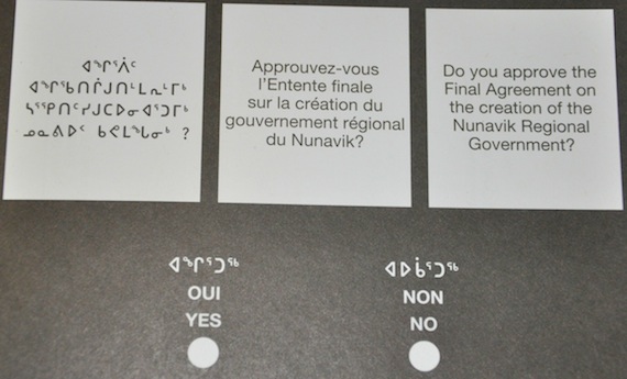 Nunavimmiut are filling out this ballot April 27, which asks them in three language if they approve the final agreement for the Nunavik Regional
Government. Polls are open across the region and in Montreal until 8:00 p.m. this evening. (PHOTO BY SARAH ROGERS)