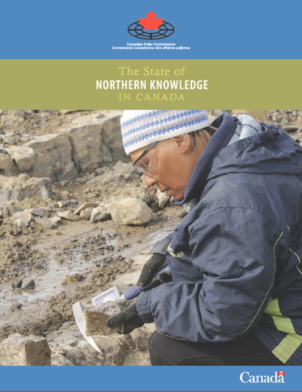 The Canadian Polar Commission's new report, above, highlights several areas which require study and research in the north including the impact of large-scale resource development and strengthening human resilience.