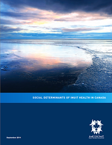 Inuit Tapiriit Kanatami released its report on the social determinants of Inuit health in Canada on Nov. 19.