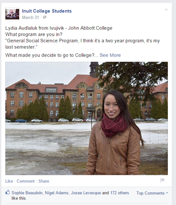 Lydia Audlaluk, a Montreal-based college student from Ivujivik, is one of many Nunavimmiut students featured on the Facebook page Inuit College Students. It’s a model one Nunavik group hopes to grow on, as youth travel the region to interview Nunavimmiut on their perceptions of success in education. (FACEBOOK IMAGE)